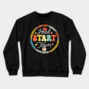 Head Start Team Homeschool Teacher Headstart Back To School Crewneck Sweatshirt